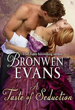 A Taste of Seduction by Bronwen Evans