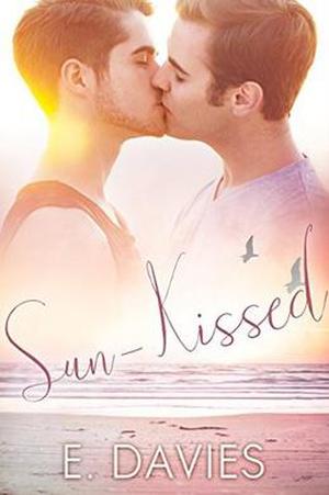 Sun-Kissed by E. Davies