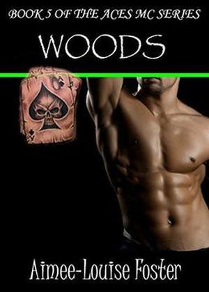 Woods (Aces MC #5)