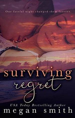 Surviving Regret by Megan Smith, Marisa Shor