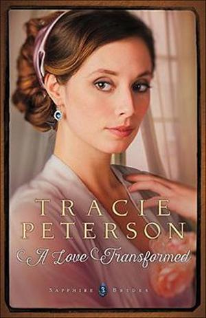 A Love Transformed (Sapphire Brides #3)