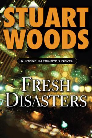 Fresh Disasters (Stone Barrington #13)