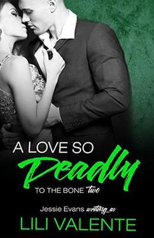 A Love So Deadly by Lili Valente, Jessie Evans