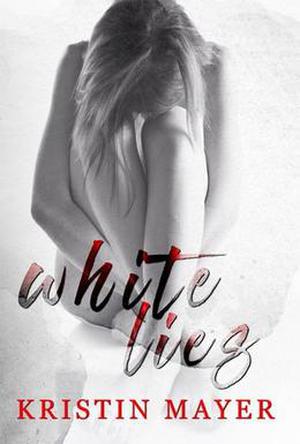 White Lies by Kristin Mayer