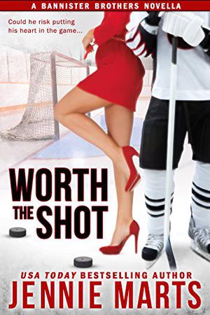 Worth The Shot by Jennie Marts