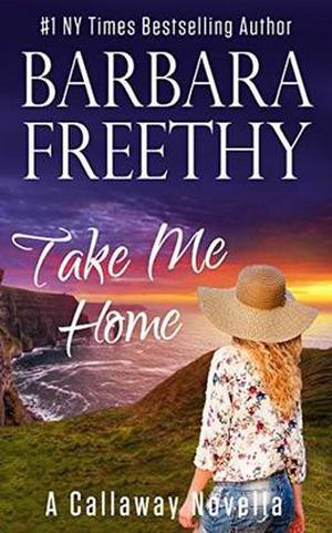 Take Me Home by Barbara Freethy