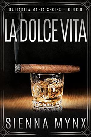 La Dolce Vita by Sienna Mynx