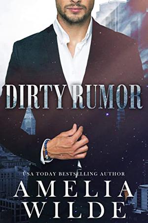 Dirty Rumor (Dirty #5)