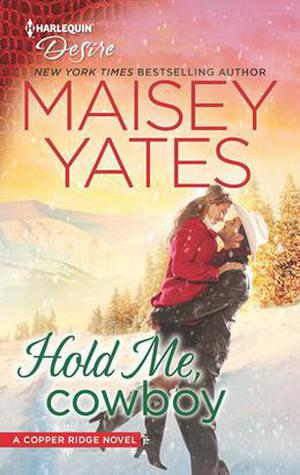 Hold Me, Cowboy (Copper Ridge: Desire #2)
