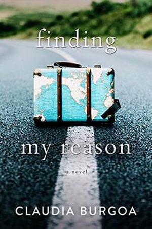 Finding My Reason by Claudia Y. Burgoa