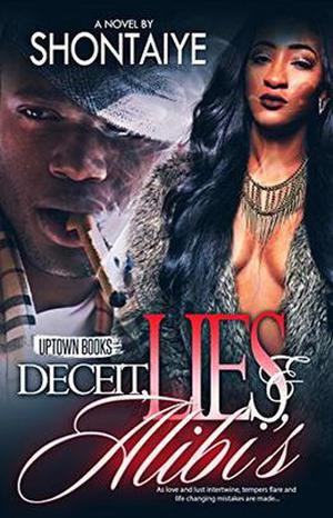 Deceit, Lies, & Alibi's by Shontaiye