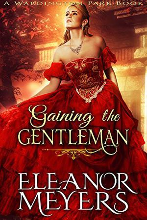 Gaining the Gentleman (Wardington Park #3)