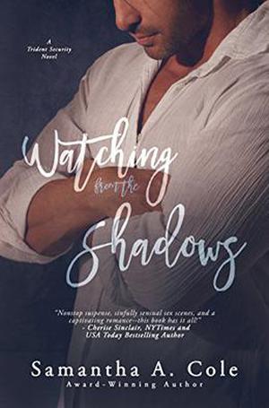 Watching from the Shadows (Trident Security #5)