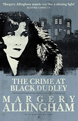 The Crime at Black Dudley (Albert Campion Mystery #1)