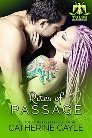 Rites of Passage (Tulsa Thunderbirds #4)