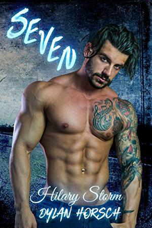 Seven by Hilary Storm, Dylan Horsch