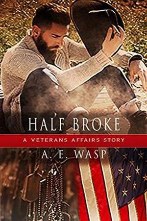 Half Broke (Veterans Affairs #0.5)