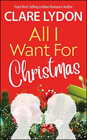 All I Want For Christmas (All I Want #1)