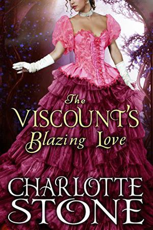 The Viscount's Blazing Love (Fire and Smoke #3)
