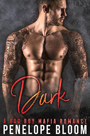 Dark by Penelope Bloom
