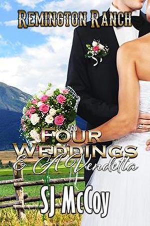 Four Weddings and a Vendetta (Remington Ranch #5)