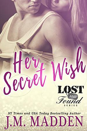 Her Secret Wish (Lost and Found #4.3)