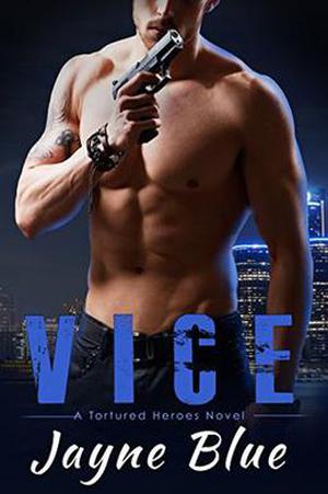 Vice (Tortured Heroes #1)