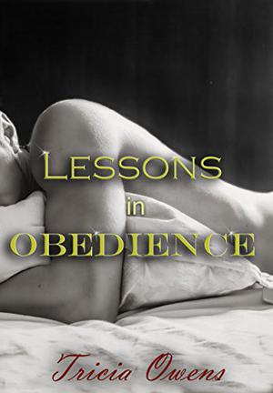 Lessons in Obedience by Tricia Owens