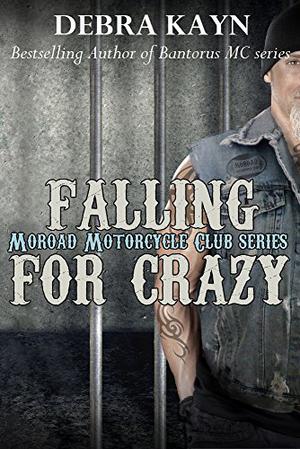 Falling For Crazy by Debra Kayn