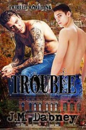 Trouble (Twirled World Ink #2)