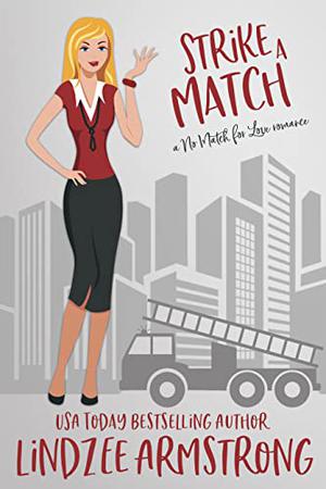 Strike a Match by Lindzee Armstrong