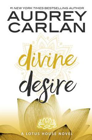 Divine Desire (Lotus House #3)