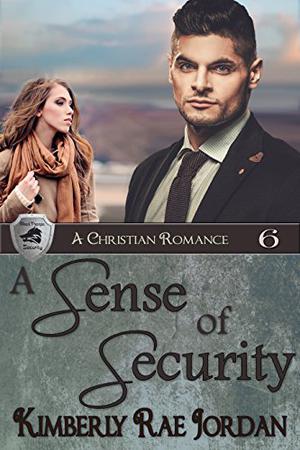 A Sense of Security by Kimberly Rae Jordan