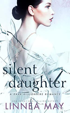 Silent Daughter by Stella Noir, Linnea May