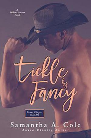 Tickle His Fancy (Trident Security #6)