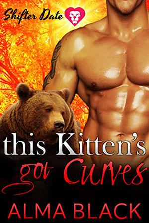 This Kitten's Got Curves by Alma Black