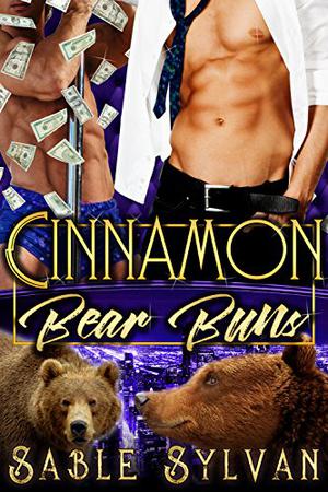 Cinnamon Bear Buns (The Twelve Dancing Bears #4)