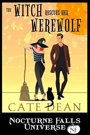 The Witch Rescues Her Werewolf (Nocturne Falls Universe #1)
