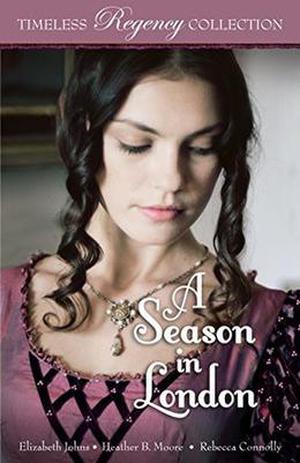 A Season in London (Timeless Regency Collection #6)