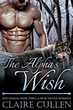 The Alpha's Wish by Claire Cullen