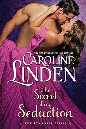 The Secret of My Seduction (Scandalous #4.5)