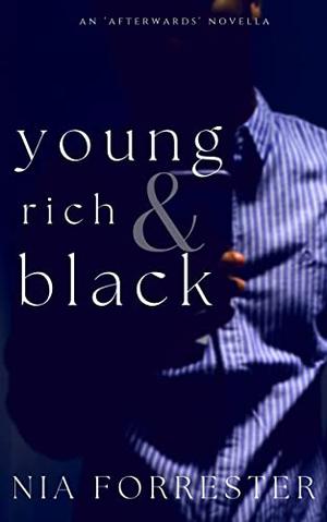 Young, Rich and Black (Afterwards #5)