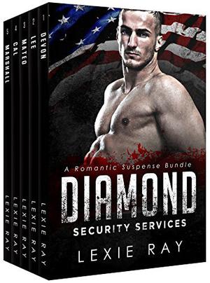 DIAMOND SECURITY SERVICES by Lexie Ray