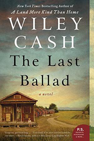 The Last Ballad by Wiley Cash