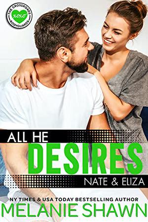 All He Desires: Nate & Eliza (Crossroads #12)