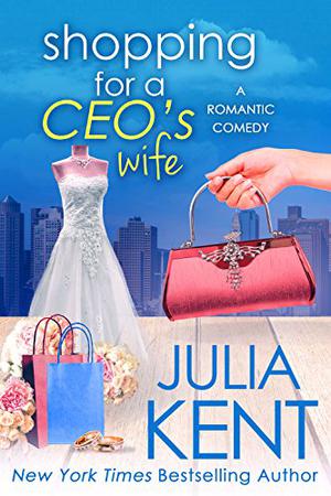 Shopping for a CEO's Wife (Shopping for a Billionaire #12)