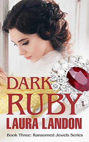 Dark Ruby (Ransomed Jewels #3)