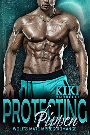 Protecting Pippen (Wolf's Mate #4)