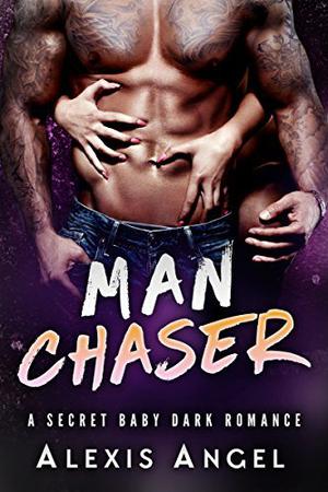 Man Chaser by Alexis Angel