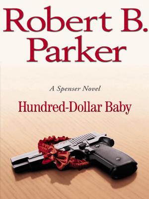 Hundred-Dollar Baby (Spenser #34)